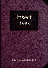 Insect lives