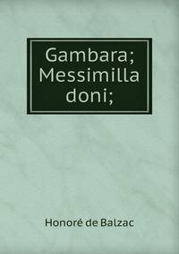 Gambara; Messimilla doni;