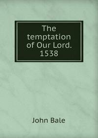 The temptation of Our Lord. 1538