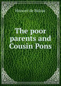 The poor parents and Cousin Pons