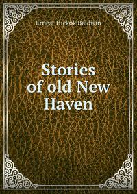 Stories of old New Haven