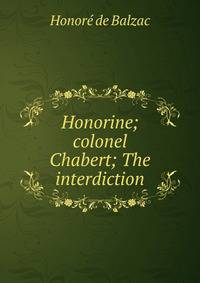 Honorine; colonel Chabert; The interdiction