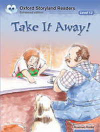 Oxford Story Land Readers 12 Take It Away! Ed