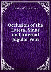 Occlusion of the Lateral Sinus and Internal Jugular Vein