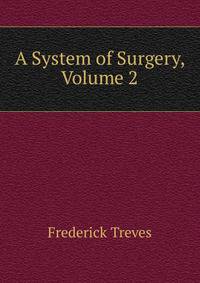 A System of Surgery, Volume 2