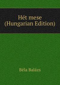 Het mese (Hungarian Edition)