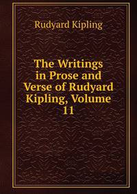 The Writings in Prose and Verse of Rudyard Kipling, Volume 11