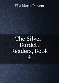 The Silver-Burdett Readers, Book 4