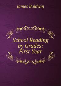 School Reading by Grades: First Year