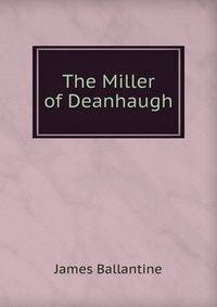 The Miller of Deanhaugh