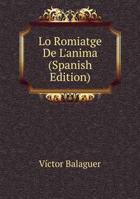 Lo Romiatge De L'anima (Spanish Edition)