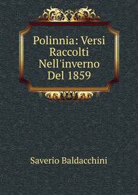 Polinnia: Versi Raccolti Nell'inverno Del 1859
