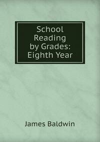 School Reading by Grades: Eighth Year