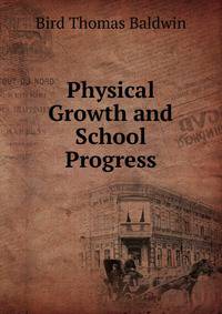 Physical Growth and School Progress