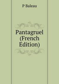 Pantagruel (French Edition)