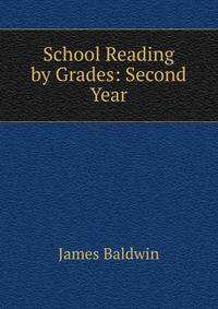 School Reading by Grades: Second Year