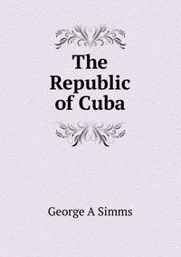 The Republic of Cuba