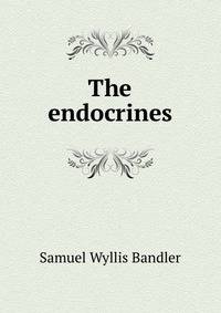 The endocrines