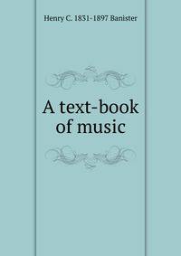 A text-book of music