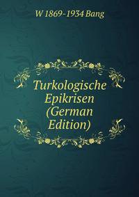 Turkologische Epikrisen (German Edition)