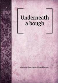 Underneath a bough