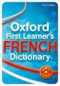 Oxford First Learner's French Dictionary