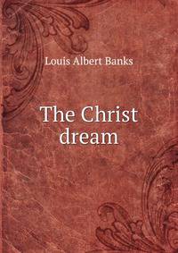 The Christ dream