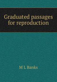Graduated passages for reproduction
