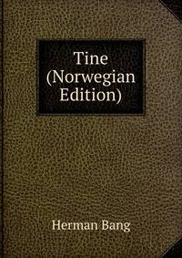 Tine (Norwegian Edition)