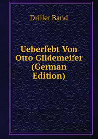 Ueberfebt Von Otto Gildemeifer (German Edition)