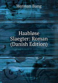 Haablose Slaegter: Roman (Danish Edition)