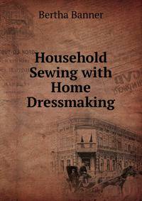 Household Sewing with Home Dressmaking