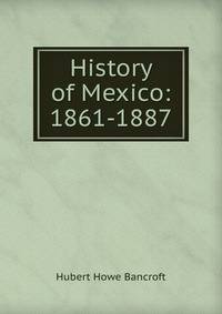 History of Mexico: 1861-1887