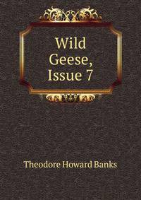 Wild Geese, Issue 7