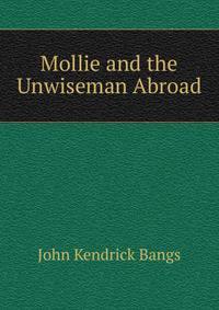 Mollie and the Unwiseman Abroad