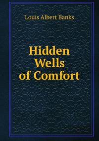 Hidden Wells of Comfort
