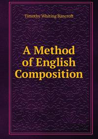 A Method of English Composition