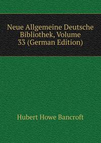 Neue Allgemeine Deutsche Bibliothek, Volume 33 (German Edition)