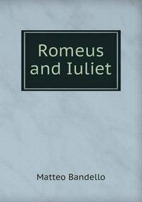 Romeus and Iuliet
