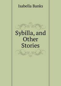 Sybilla, and Other Stories