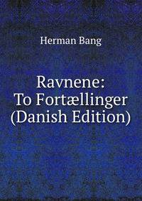 Ravnene: To Fort?llinger (Danish Edition)