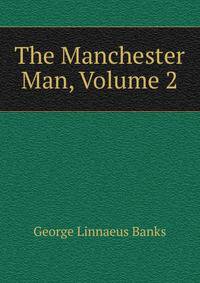 The Manchester Man, Volume 2