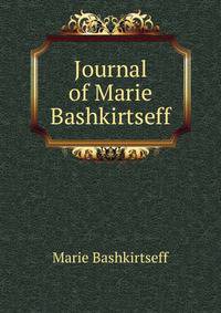 Journal of Marie Bashkirtseff