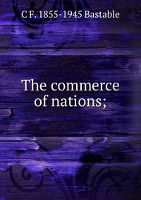The commerce of nations;