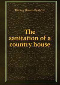 The sanitation of a country house