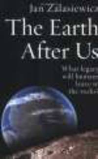 Earth After Us. What legacy Will Humans Leave In Rocks?