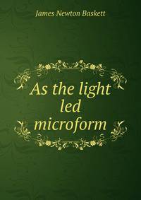 As the light led microform