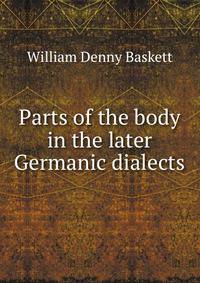 Parts of the body in the later Germanic dialects
