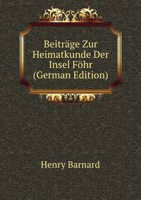 Beitrage Zur Heimatkunde Der Insel Fohr (German Edition)