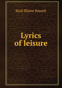 Lyrics of leisure